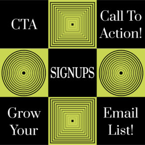 Build Email Signup with a solid CAll. to Action on your dedicated Landing page